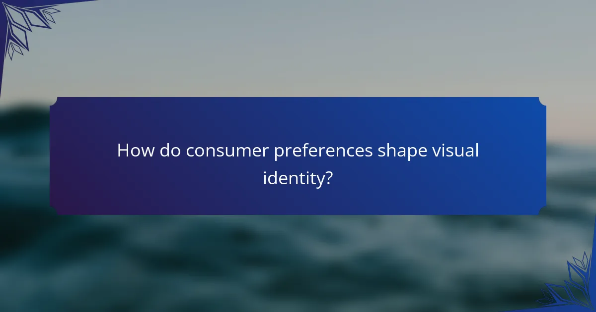 How do consumer preferences shape visual identity?